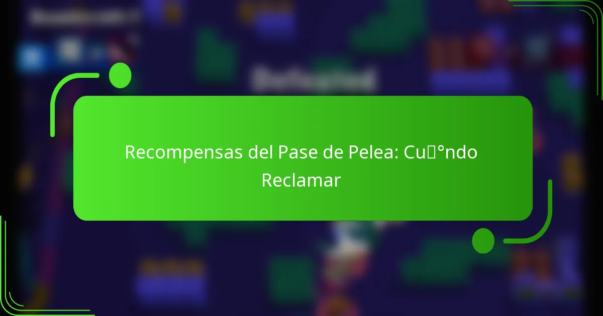 Recompensas del Pase de Pelea: Cuándo Reclamar