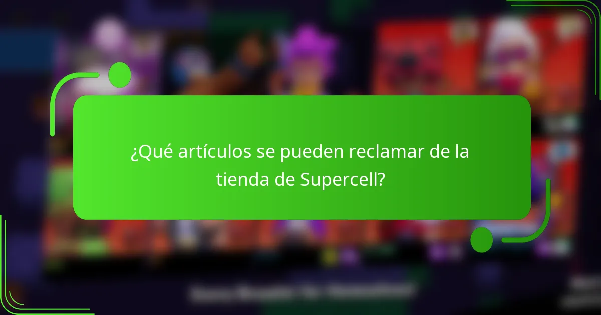 ¿Qué artículos se pueden reclamar de la tienda de Supercell?